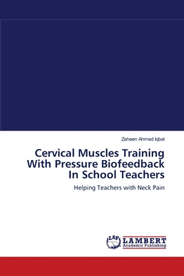 Cervical Muscles Training With Pressure Biofeedback In School Teachers