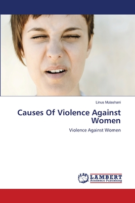 غلاف كتاب Causes Of Violence Against Women