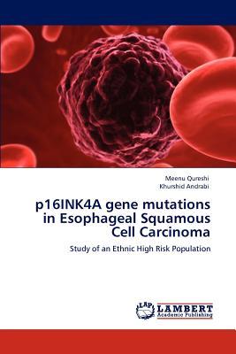 p16INK4A gene mutations in Esophageal Squamous Cell Carcinoma