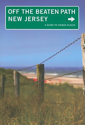 New Jersey Off the Beaten Path®: A Guide To Unique Places, Ninth Edition