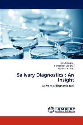 Salivary Diagnostics : An Insight