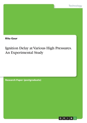 Ignition Delay at Various High Pressures. An Experimental Study