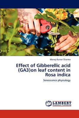 Effect of Gibberellic acid (GA3)on leaf content in  Rosa indica