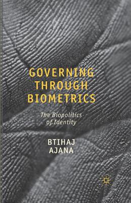 غلاف كتاب Governing through Biometrics : The Biopolitics of Identity