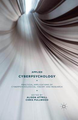 غلاف كتاب Applied Cyberpsychology : Practical Applications of Cyberpsychological Theory and Research