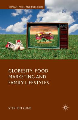 غلاف كتاب Globesity, Food Marketing and Family Lifestyles