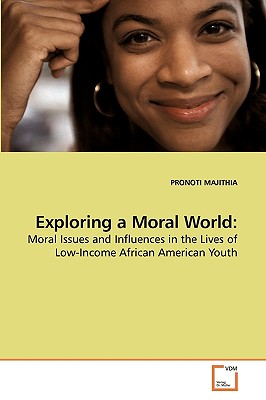 Exploring a Moral World: