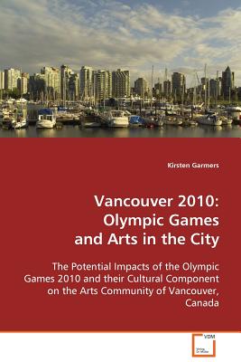 Vancouver 2010: Olympic Games and Arts in the City