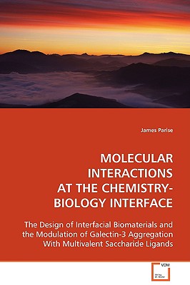 Molecular Interactions at the Chemistry-Biology Interface