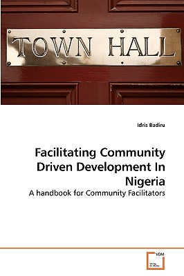Facilitating Community Driven Development In Nigeria