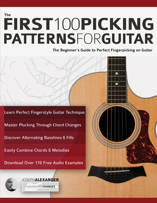 The First 100 Picking Patterns for Guitar: The Beginner