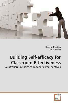 Building Self-efficacy for Classroom Effectiveness