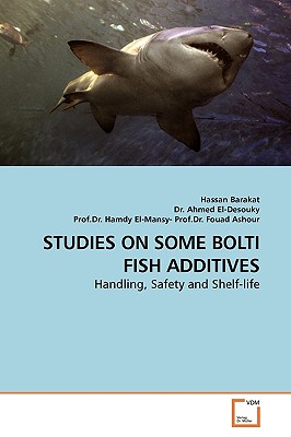 STUDIES ON SOME BOLTI FISH ADDITIVES