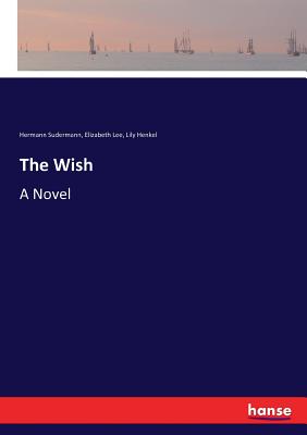 The Wish:A Novel