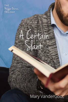 غلاف كتاب A Certain Slant: The Maggie Barnes Trilogy
