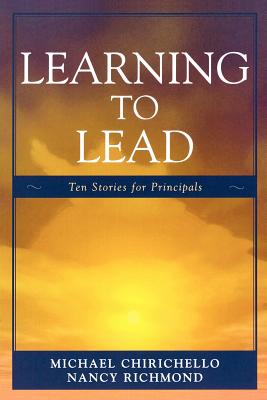 غلاف كتاب Learning to Lead: Ten Stories for Principals