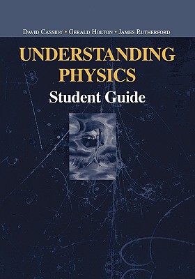 Understanding Physics : Student Guide