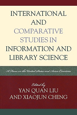 غلاف كتاب International and Comparative Studies in Information and Library Science: A Focus on the United States and Asian Countries