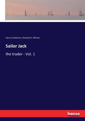 غلاف كتاب Sailor Jack:the trader - Vol. 1