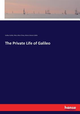 The Private Life of Galileo