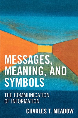 غلاف كتاب Messages, Meanings and Symbols: The Communication of Information