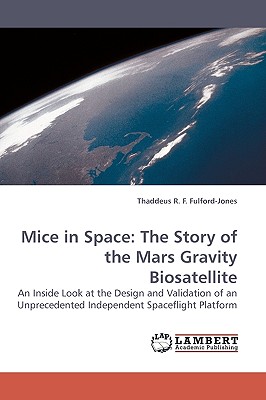 Mice in Space: The Story of the Mars Gravity Biosatellite