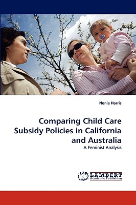 غلاف كتاب Comparing Child Care Subsidy Policies in California and Australia
