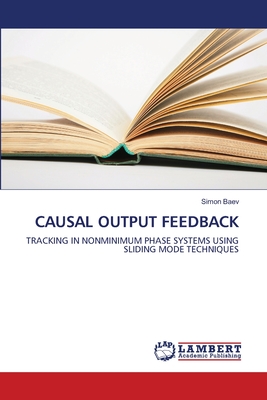 CAUSAL OUTPUT FEEDBACK