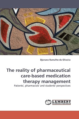 The reality of pharmaceutical care-based medication therapy management Patients