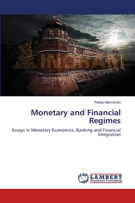 Monetary and Financial Regimes