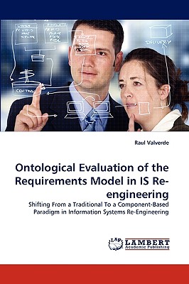 Ontological Evaluation of the Requirements Model in IS Re-engineering