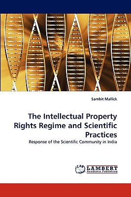 غلاف كتاب The Intellectual Property Rights Regime and Scientific Practices