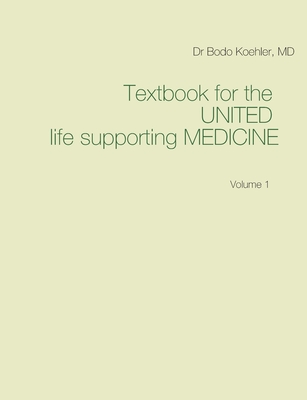 Textbook for the United life supporting Medicine:Volume 1