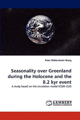 Seasonality over Greenland during the Holocene and the 8.2 kyr event