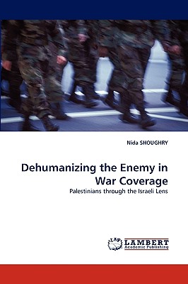 غلاف كتاب Dehumanizing the Enemy in War Coverage