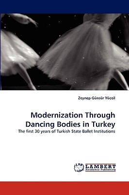 غلاف كتاب Modernization Through Dancing Bodies in Turkey
