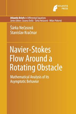 Navier-Stokes Flow Around a Rotating Obstacle : Mathematical Analysis of its Asymptotic Behavior