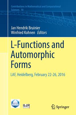 L-Functions and Automorphic Forms : LAF, Heidelberg, February 22-26, 2016