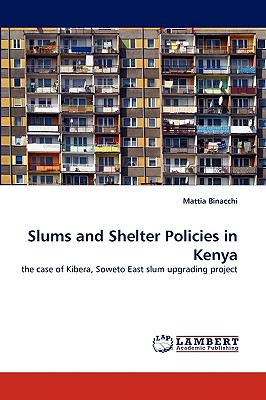 غلاف كتاب Slums and Shelter Policies in Kenya