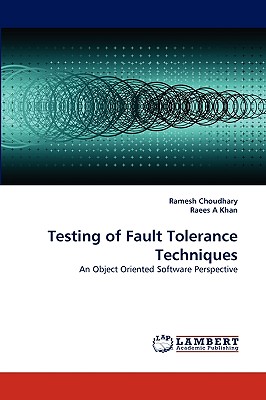 Testing of Fault Tolerance Techniques