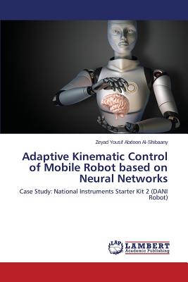 Adaptive Kinematic Control of Mobile Robot based on Neural Networks
