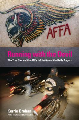 Running with the Devil: The True Story Of The Atf
