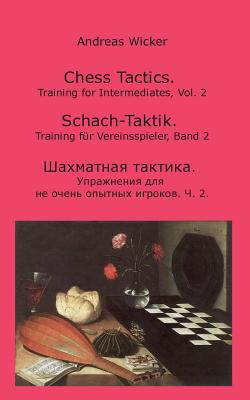 غلاف كتاب Chess Tactics, Vol. 2:Training for Intermediates