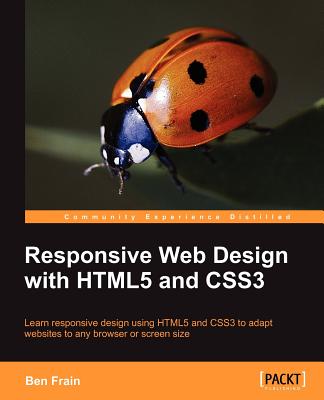 Nwf.com: Responsive Web Design with Html5 and Css: Ben Frain: كتب