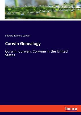 غلاف كتاب Corwin Genealogy:Curwin, Curwen, Corwine in the United States