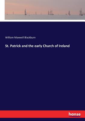 St. Patrick and the early Church of Ireland