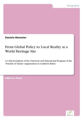From Global Policy to Local Reality at a World Heritage Site:A Critical Analysis of the Outreach and Educational Program of the 