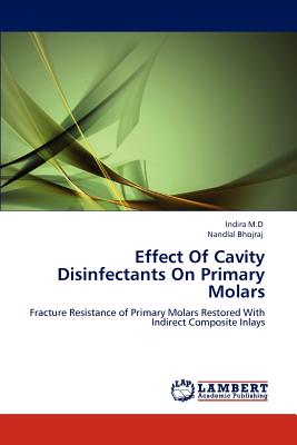 Effect Of Cavity Disinfectants On Primary Molars