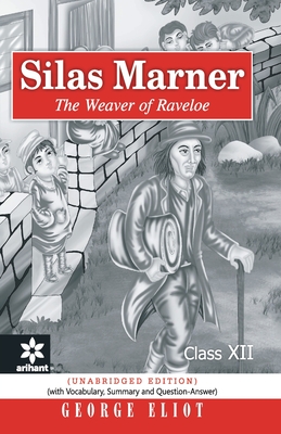 Silas Marner The Weaver of Raveloe Class 12th