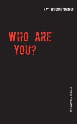 غلاف كتاب Who are you?:Psychological Thriller